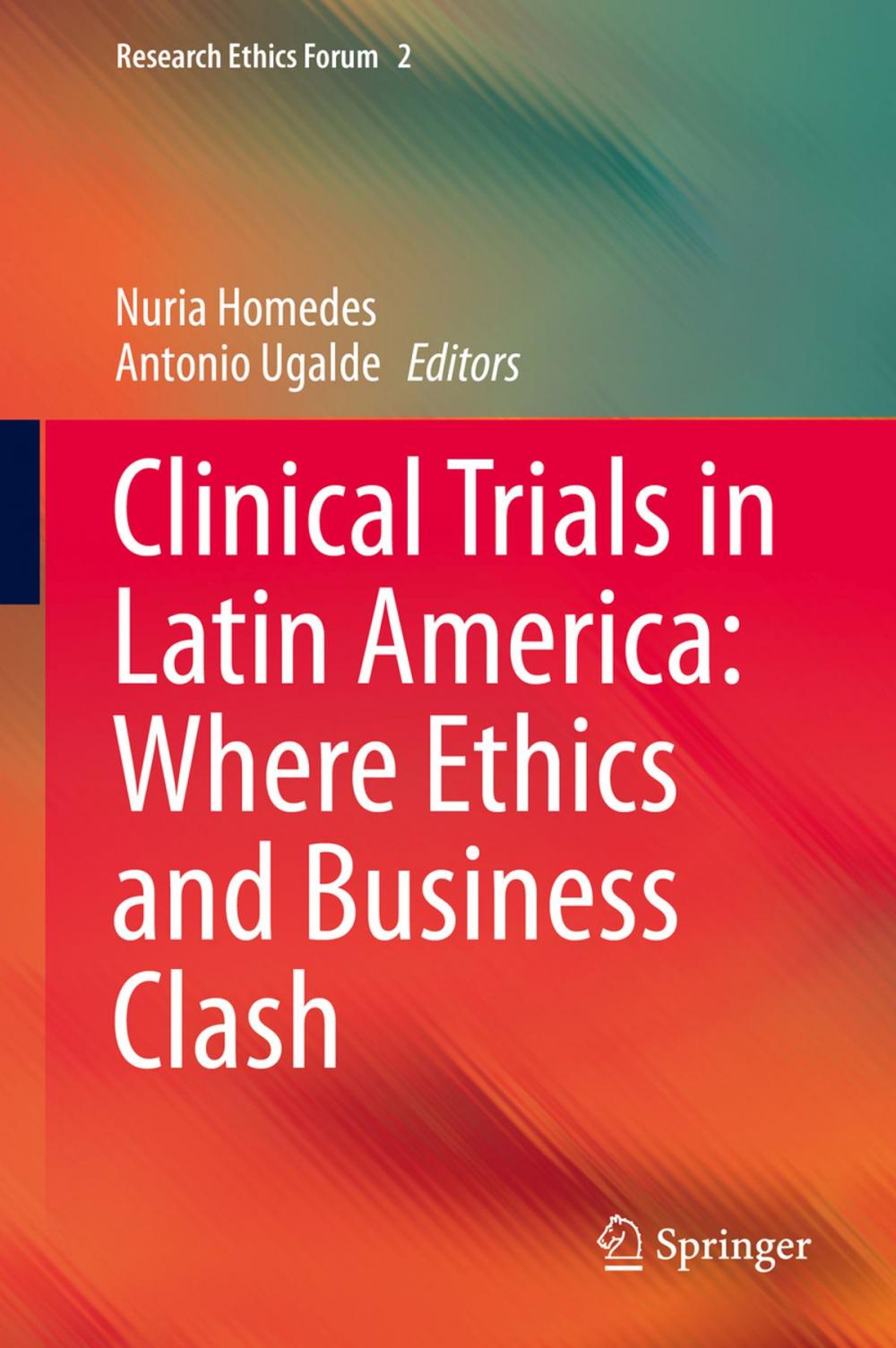 Big bigCover of Clinical Trials in Latin America: Where Ethics and Business Clash