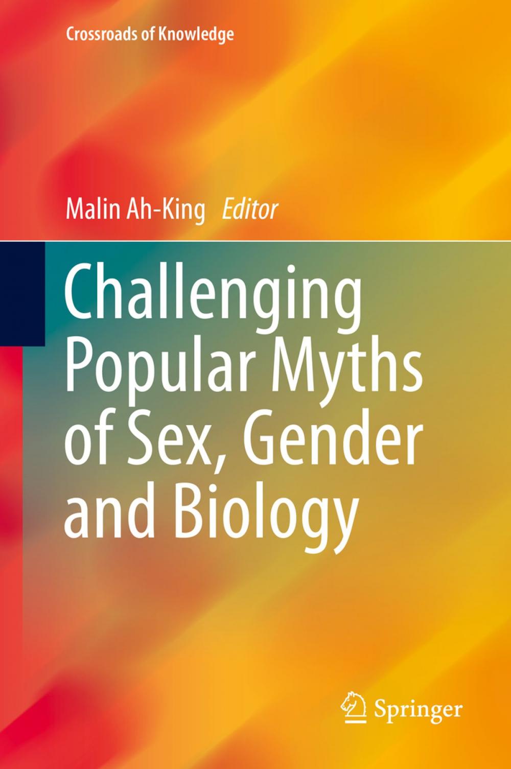 Big bigCover of Challenging Popular Myths of Sex, Gender and Biology