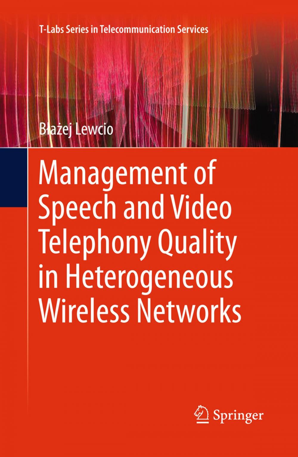 Big bigCover of Management of Speech and Video Telephony Quality in Heterogeneous Wireless Networks