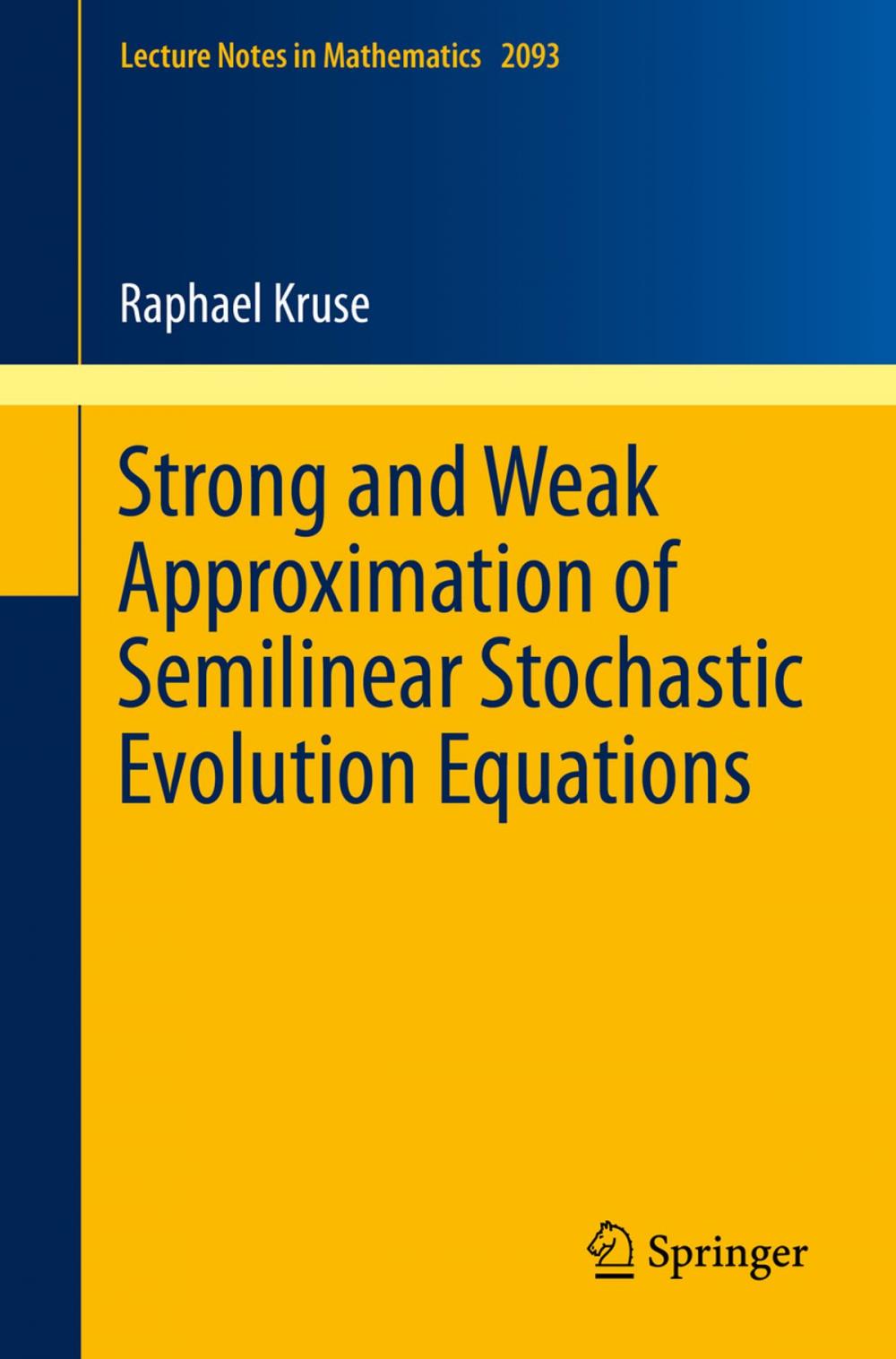 Big bigCover of Strong and Weak Approximation of Semilinear Stochastic Evolution Equations