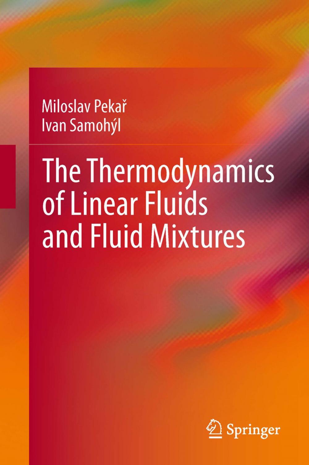 Big bigCover of The Thermodynamics of Linear Fluids and Fluid Mixtures