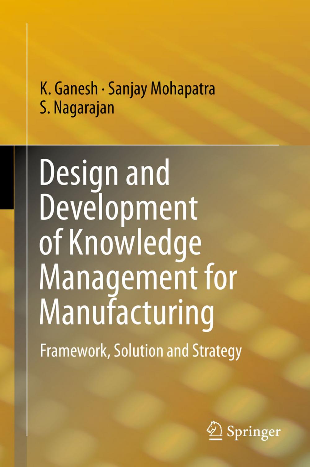 Big bigCover of Design and Development of Knowledge Management for Manufacturing