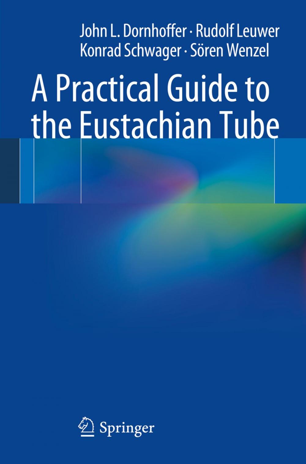 Big bigCover of A Practical Guide to the Eustachian Tube