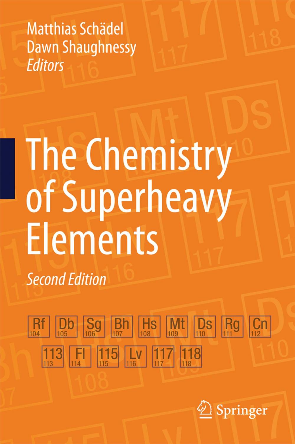 Big bigCover of The Chemistry of Superheavy Elements