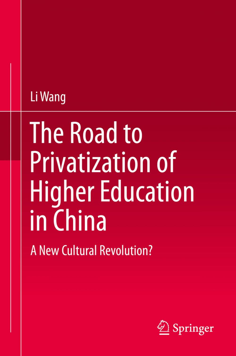 Big bigCover of The Road to Privatization of Higher Education in China