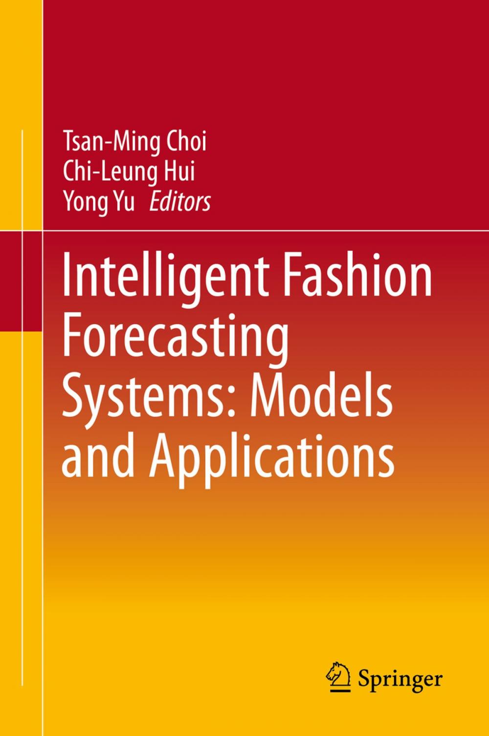 Big bigCover of Intelligent Fashion Forecasting Systems: Models and Applications