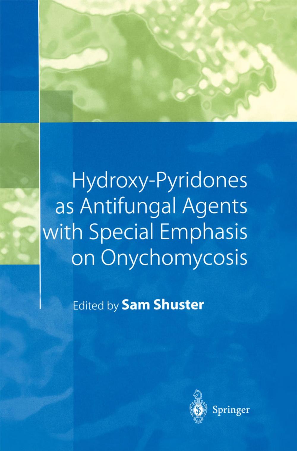 Big bigCover of Hydroxy-Pyridones as Antifungal Agents with Special Emphasis on Onychomycosis