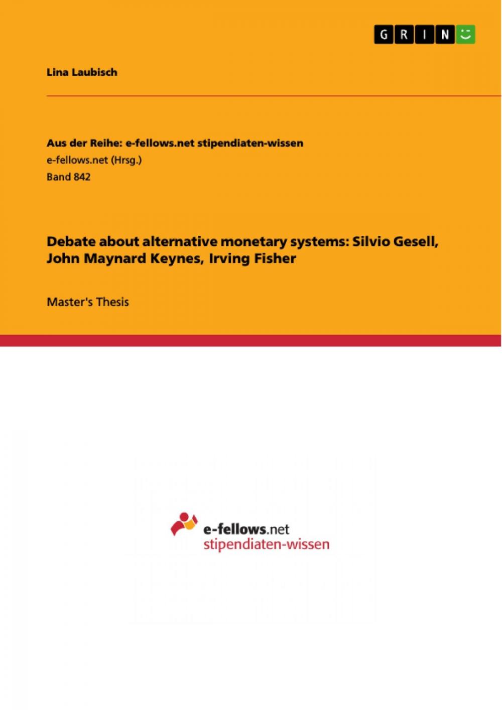 Big bigCover of Debate about alternative monetary systems: Silvio Gesell, John Maynard Keynes, Irving Fisher