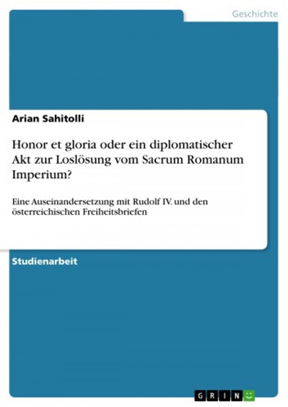 Big bigCover of Honor et gloria oder ein diplomatischer Akt zur Loslösung vom Sacrum Romanum Imperium?