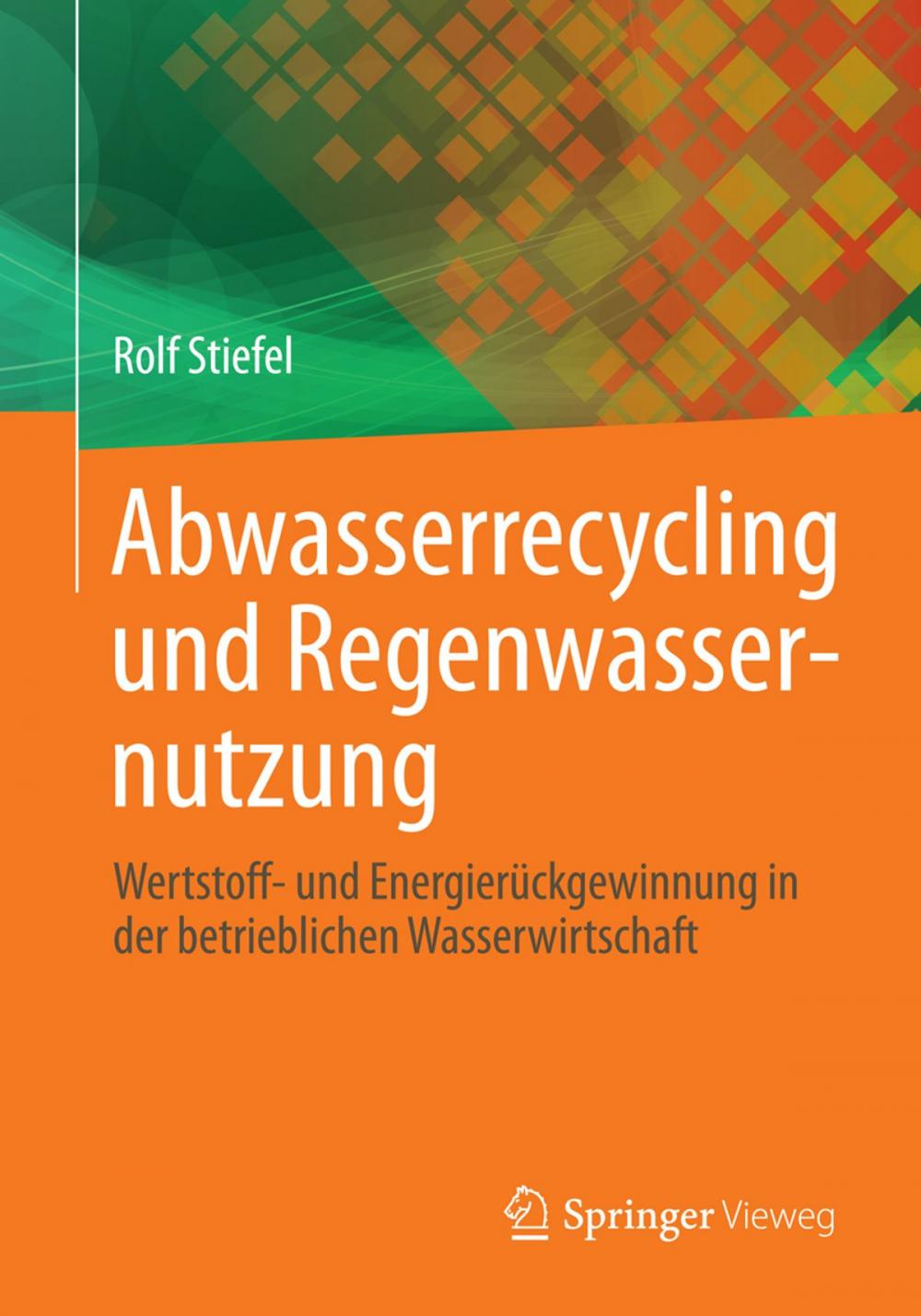 Big bigCover of Abwasserrecycling und Regenwassernutzung