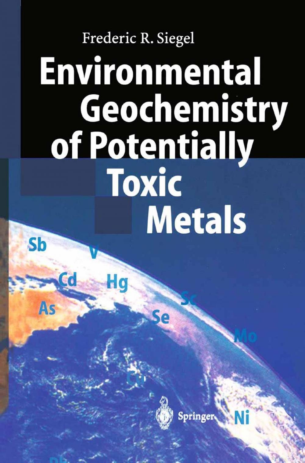 Big bigCover of Environmental Geochemistry of Potentially Toxic Metals