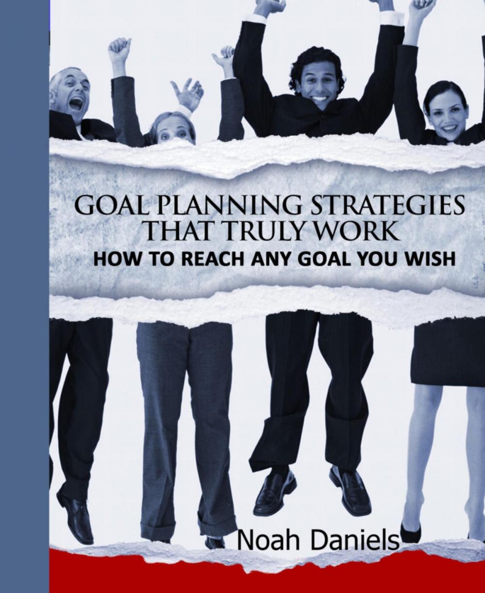 Big bigCover of Goal Planning Strategies That Truly Work