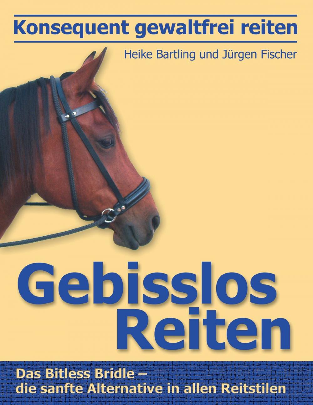 Big bigCover of Konsequent gewaltfrei reiten - Gebisslos Reiten