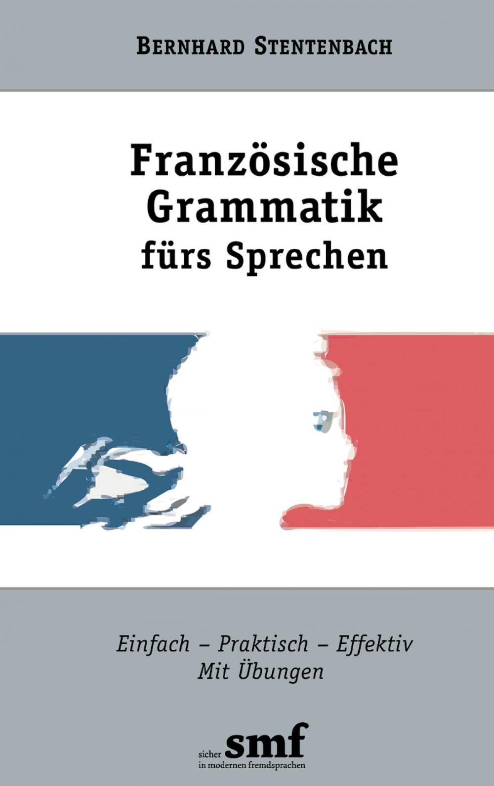 Big bigCover of Französische Grammatik fürs Sprechen