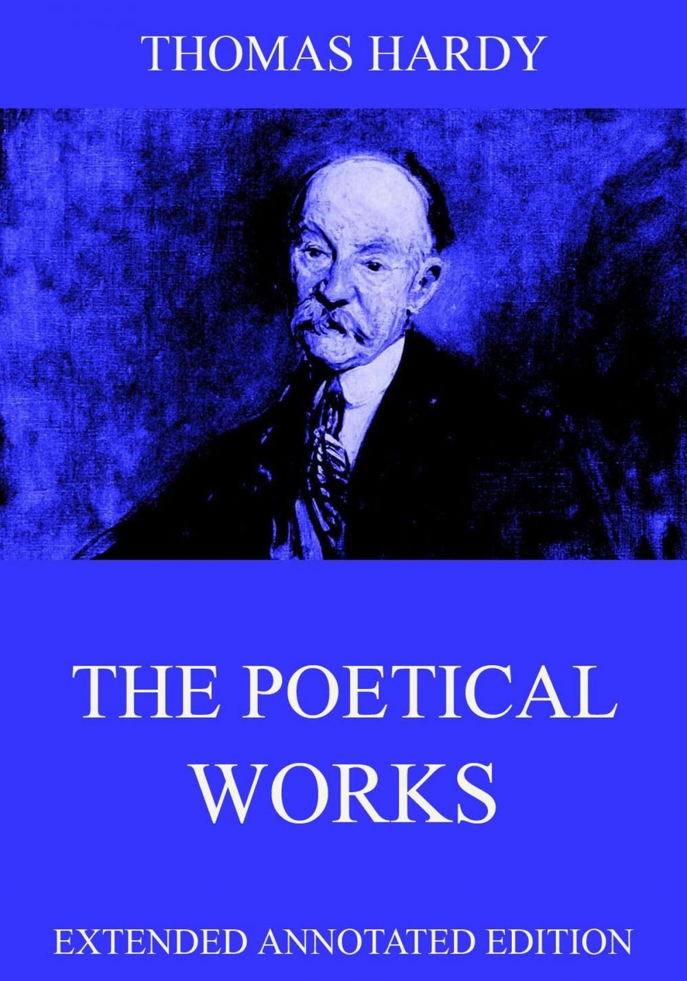 Big bigCover of The Poetical Works Of Thomas Hardy