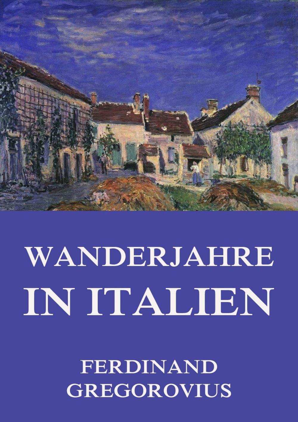 Big bigCover of Wanderjahre in Italien