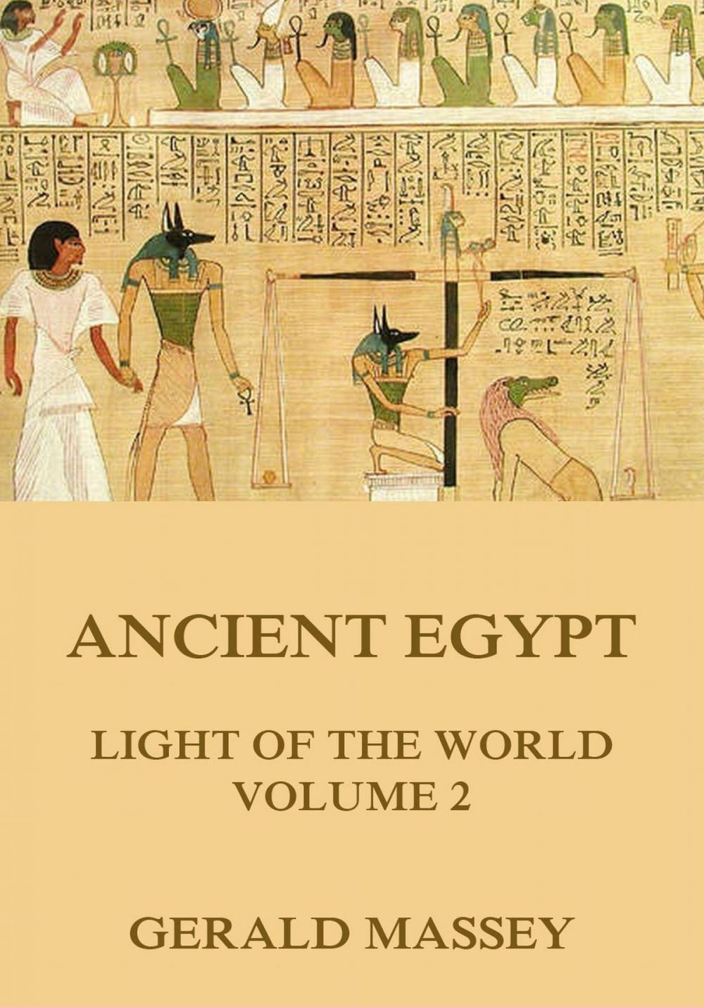 Big bigCover of Ancient Egypt - Light Of The World, Volume 2