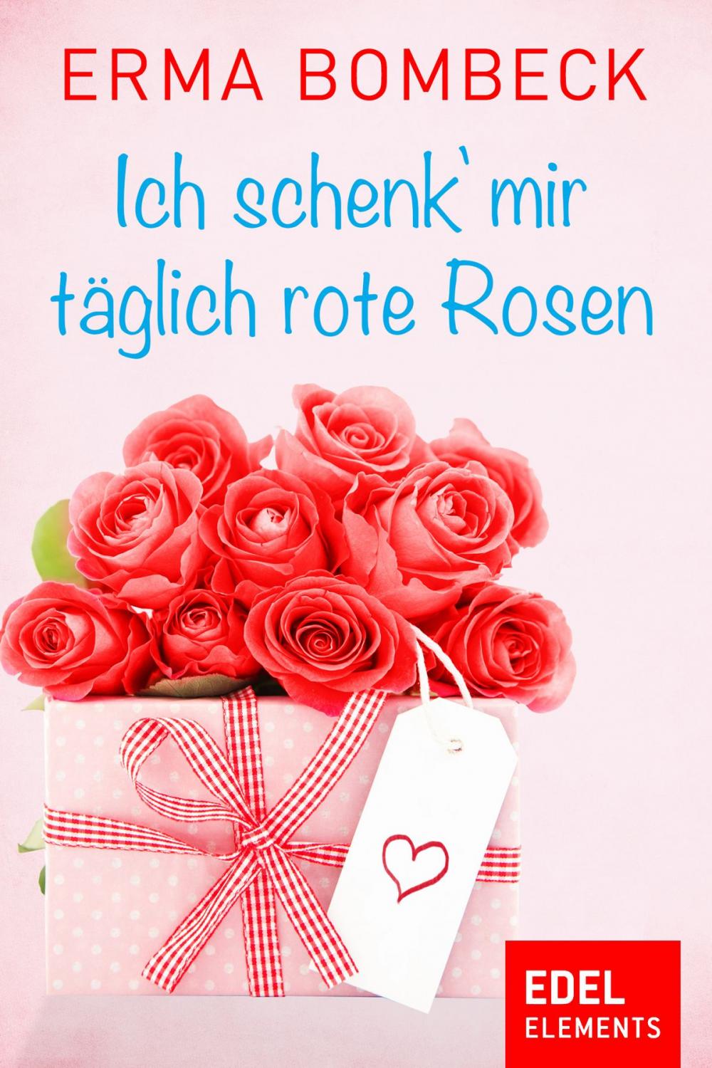 Big bigCover of Ich schenk' mir täglich rote Rosen