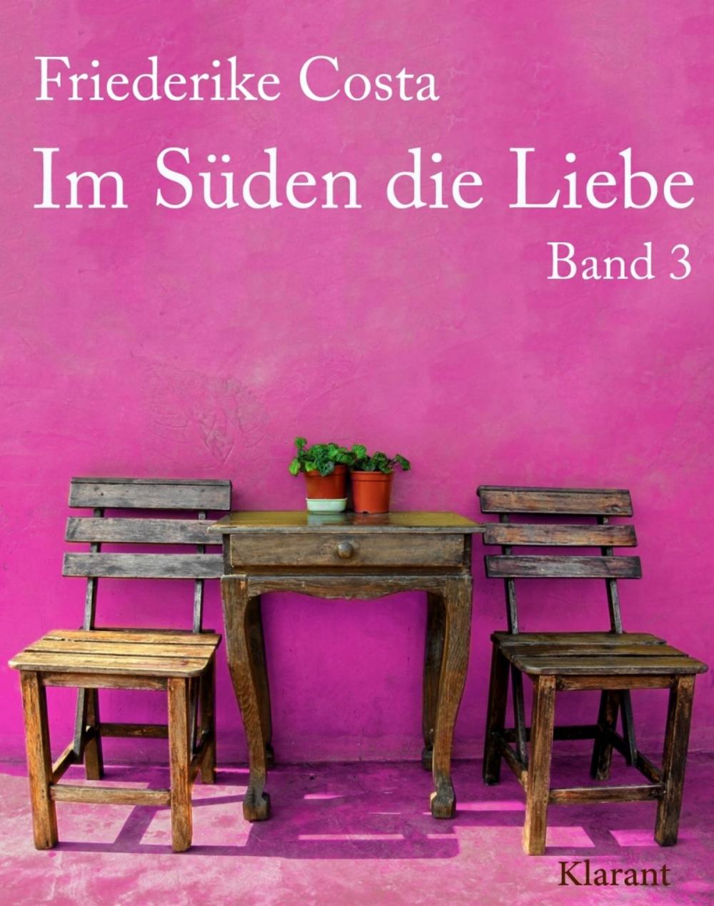 Big bigCover of Im Süden die Liebe. Band 3. Romantische, witzige und sinnliche Liebesgeschichten!