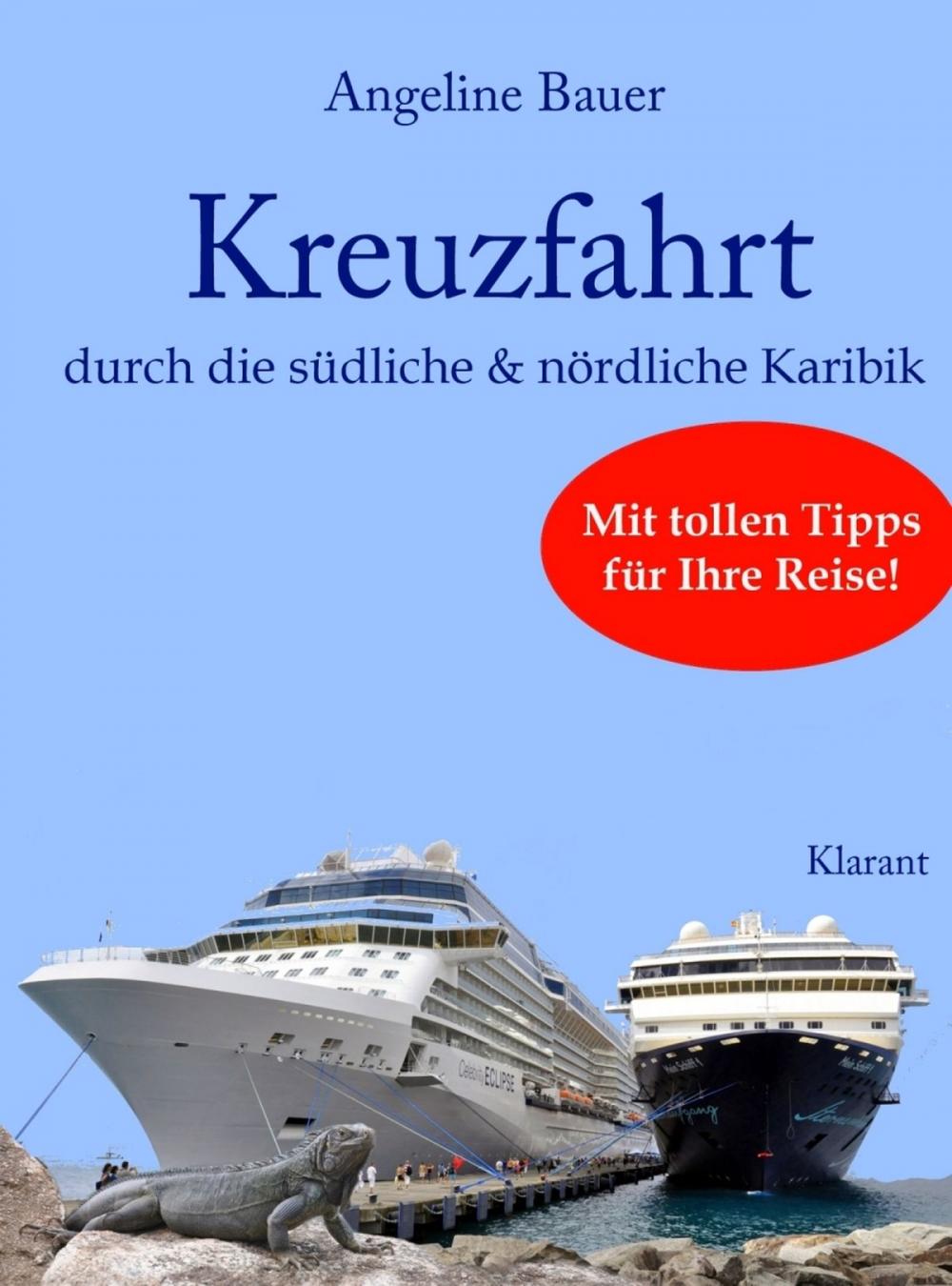 Big bigCover of Kreuzfahrt - Reiseführer durch die südliche und nördliche Karibik. Mit tollen Tipps für Ihre Reise!