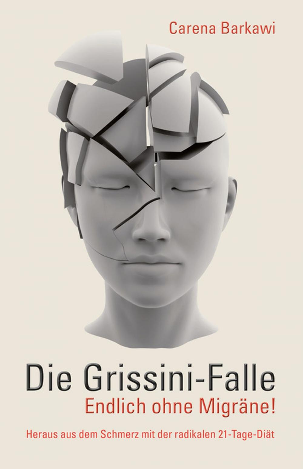 Big bigCover of Die Grissini-Falle. Endlich ohne Migräne!