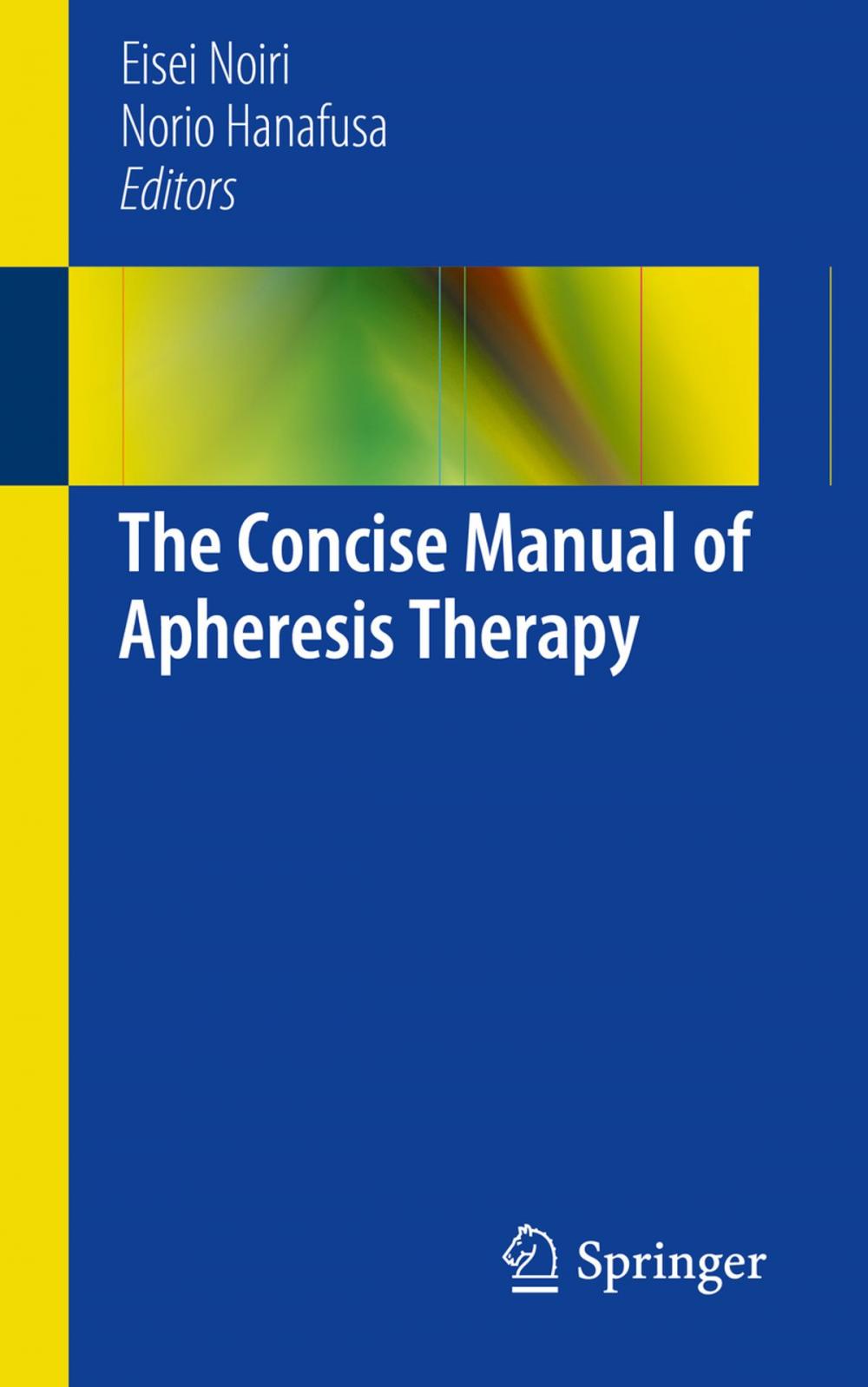 Big bigCover of The Concise Manual of Apheresis Therapy