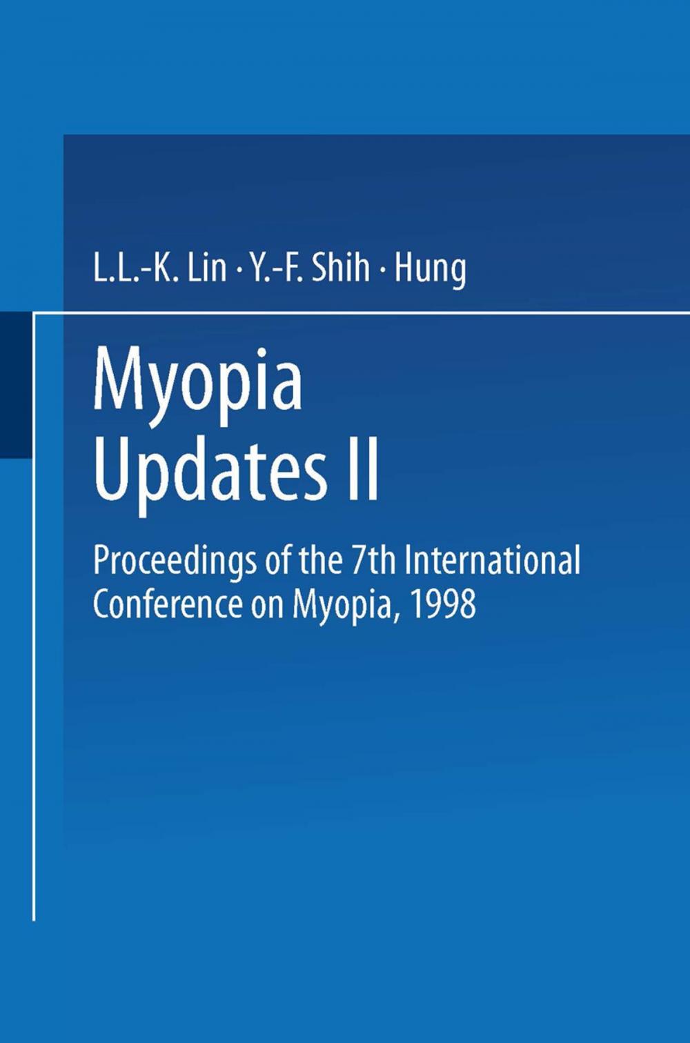 Big bigCover of Myopia Updates II