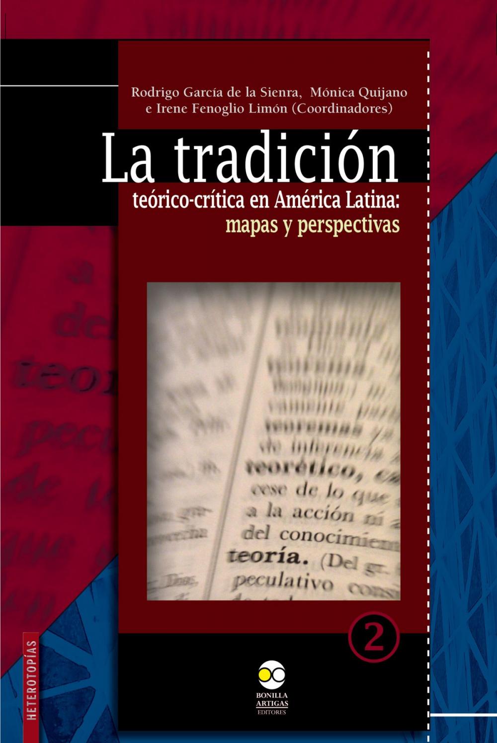 Big bigCover of La tradición teórico-crítica en América Latina: