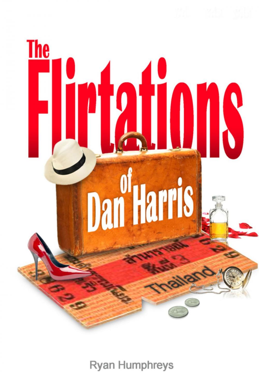 Big bigCover of The Flirtations of Dan Harris