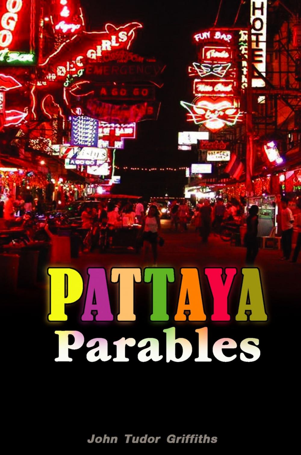 Big bigCover of Pattaya Parables