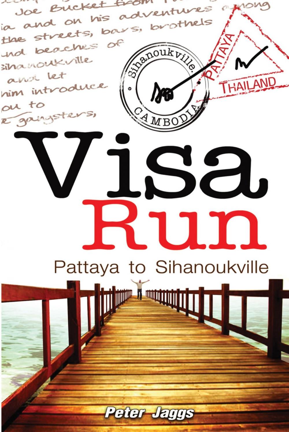 Big bigCover of Visa Run - Pattaya to Sihanoukville