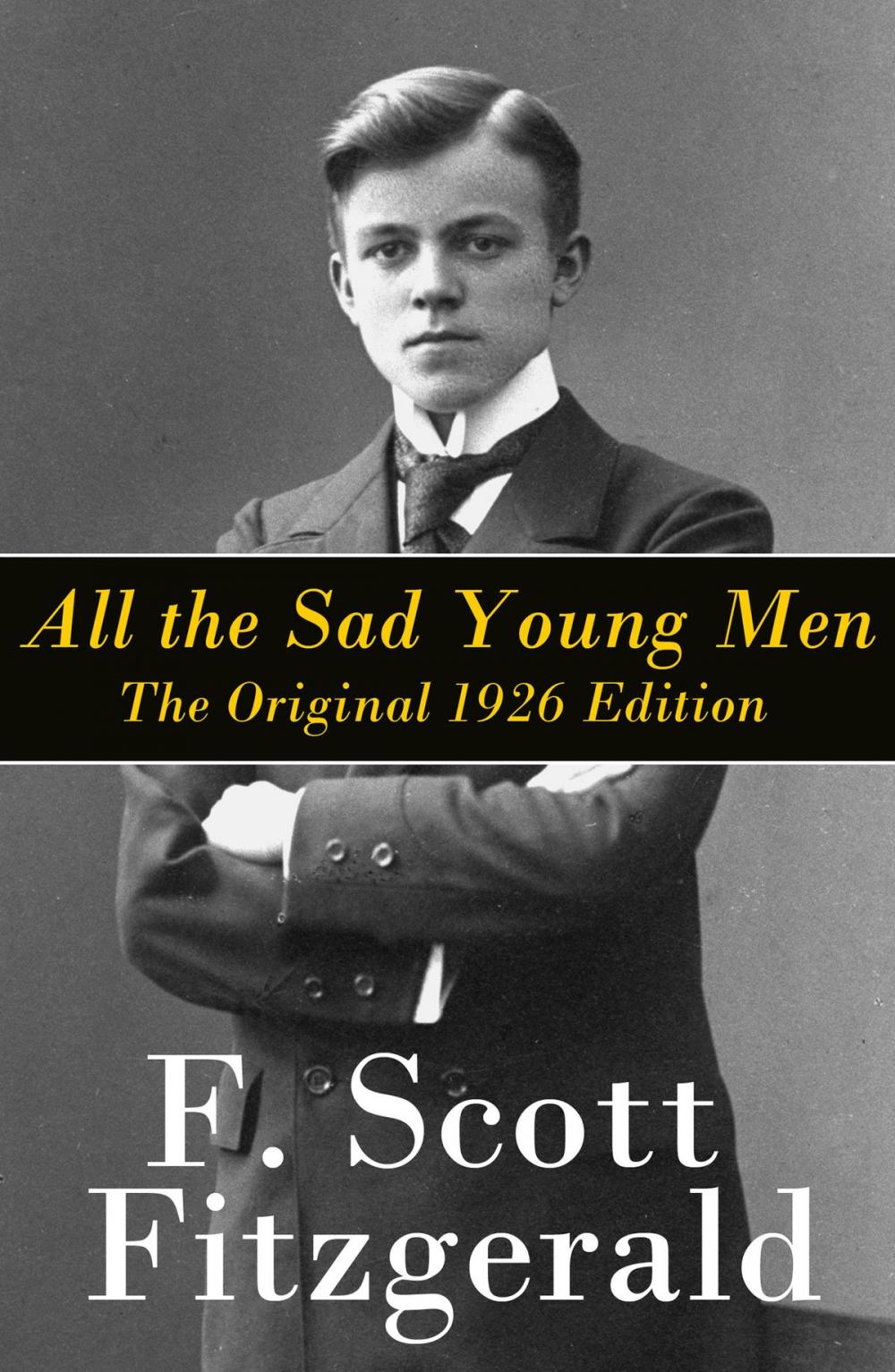 Big bigCover of All the Sad Young Men - The Original 1926 Edition: A Follow Up to The Great Gatsby