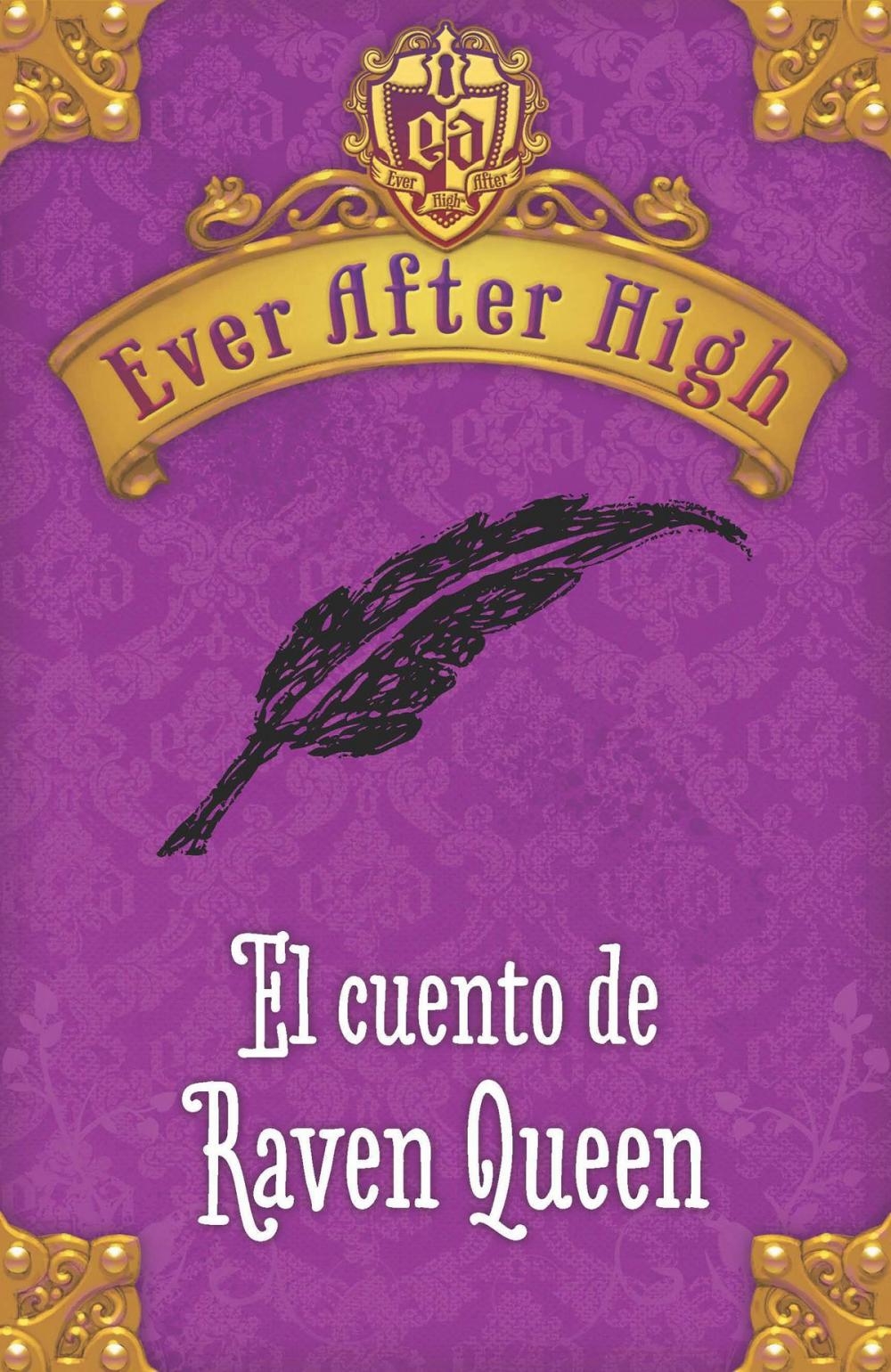 Big bigCover of Ever After High. El cuento de Raven Queen