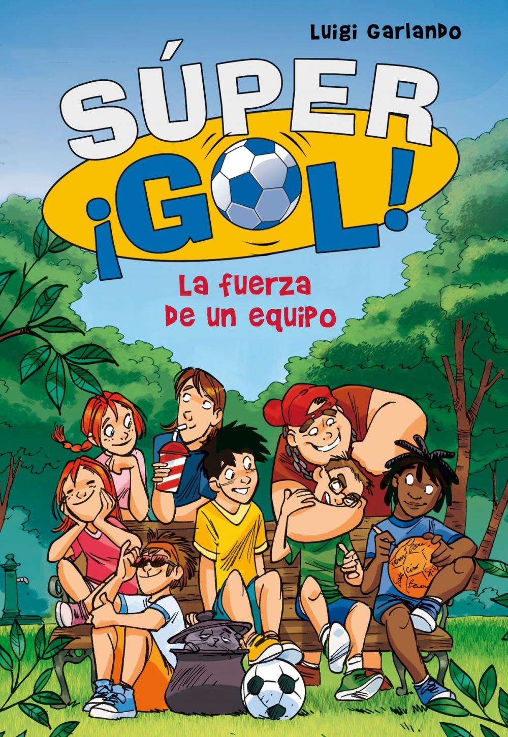 Big bigCover of La fuerza de un equipo (Súper ¡Gol! 4)