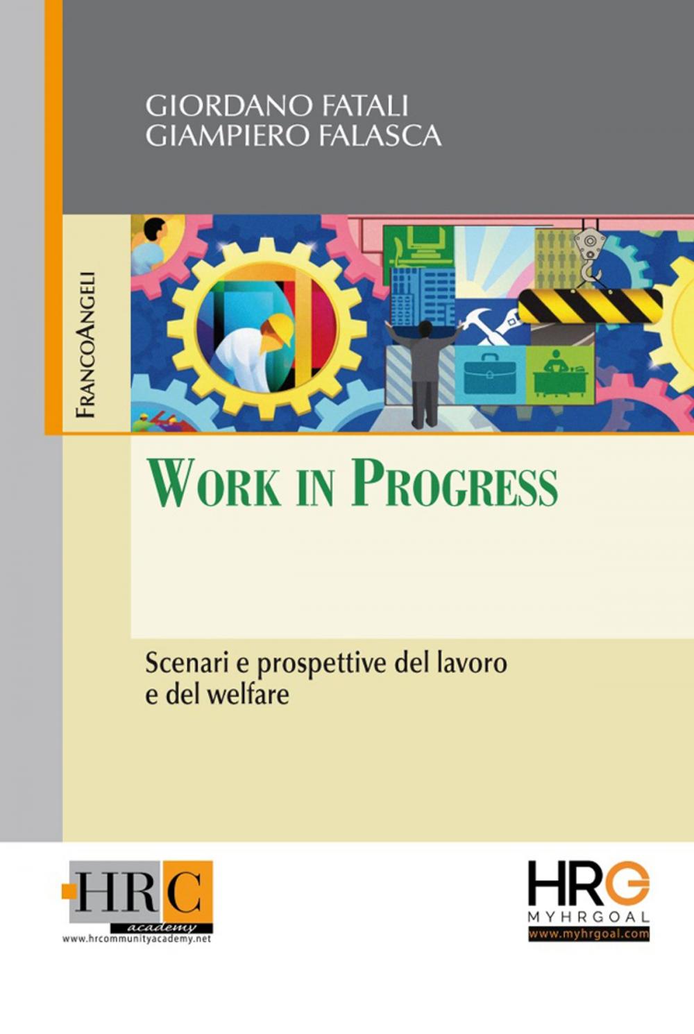 Big bigCover of Work in Progress. Scenari e prospettive del lavoro e del welfare