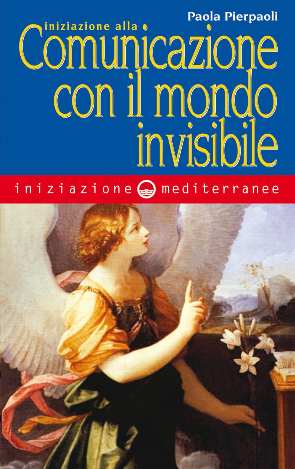 Big bigCover of Iniziazione alla comunicazione con il mondo invisibile