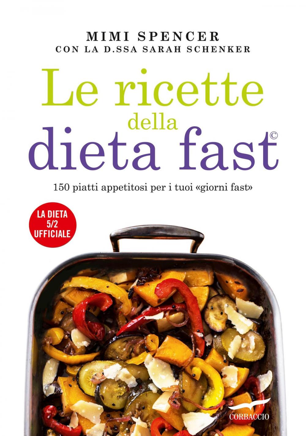 Big bigCover of Le ricette della Dieta Fast