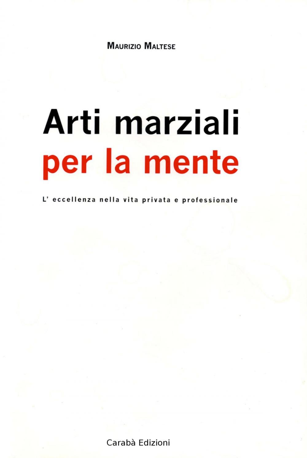 Big bigCover of Arti marziali per la mente