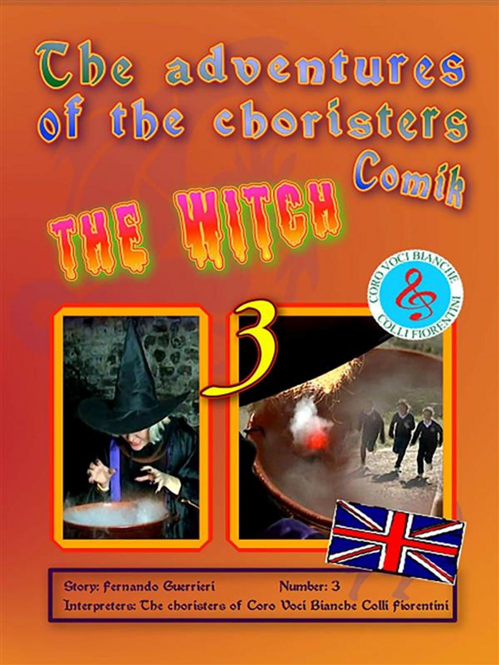 Big bigCover of The adventures of the choristers 3 - The witch