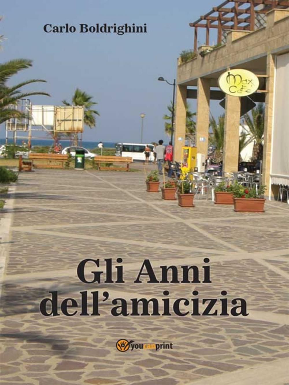 Big bigCover of Gli Anni dell’Amicizia