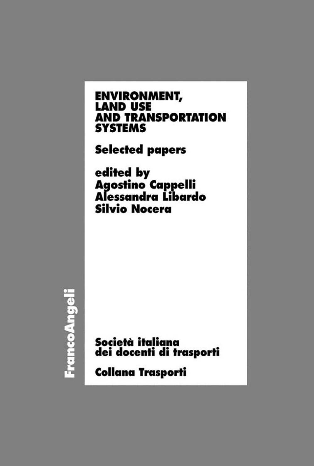 Big bigCover of Environment, land use and transportation systems. Selected papers