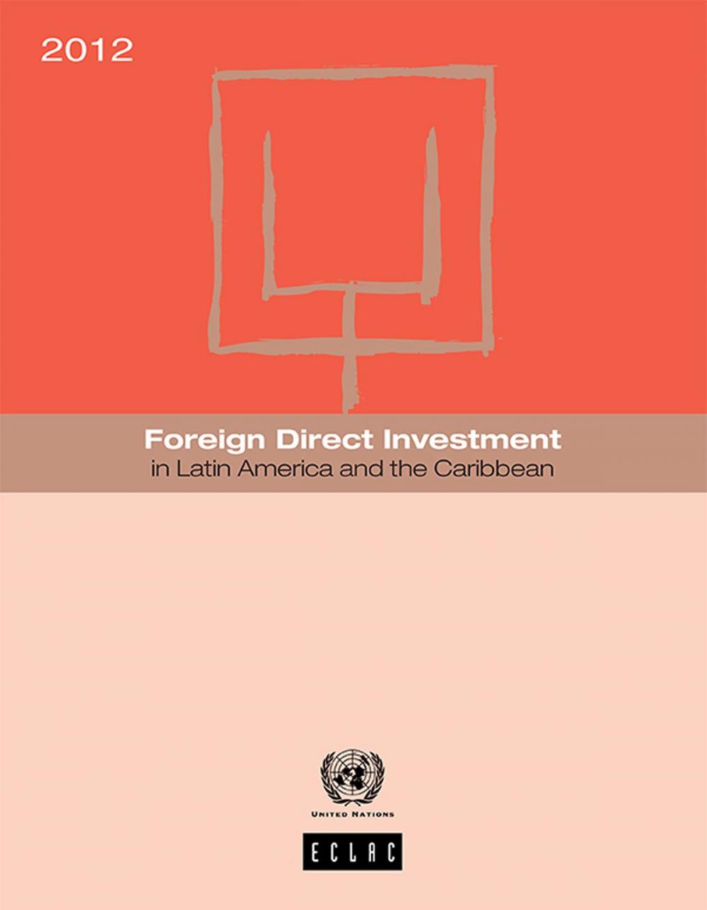 Big bigCover of Foreign Direct Investment in Latin America and the Caribbean 2012