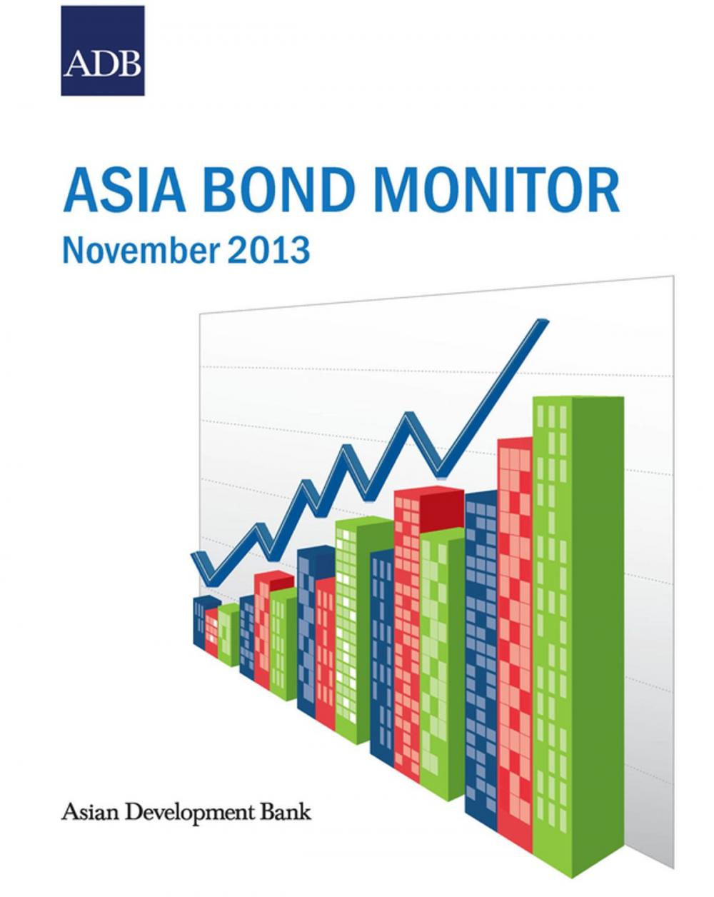 Big bigCover of Asia Bond Monitor November 2013