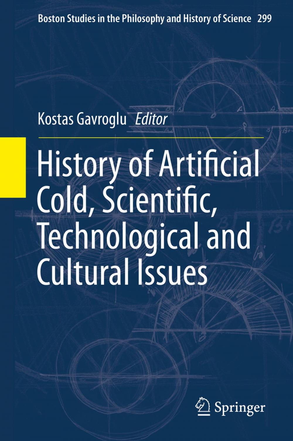 Big bigCover of History of Artificial Cold, Scientific, Technological and Cultural Issues