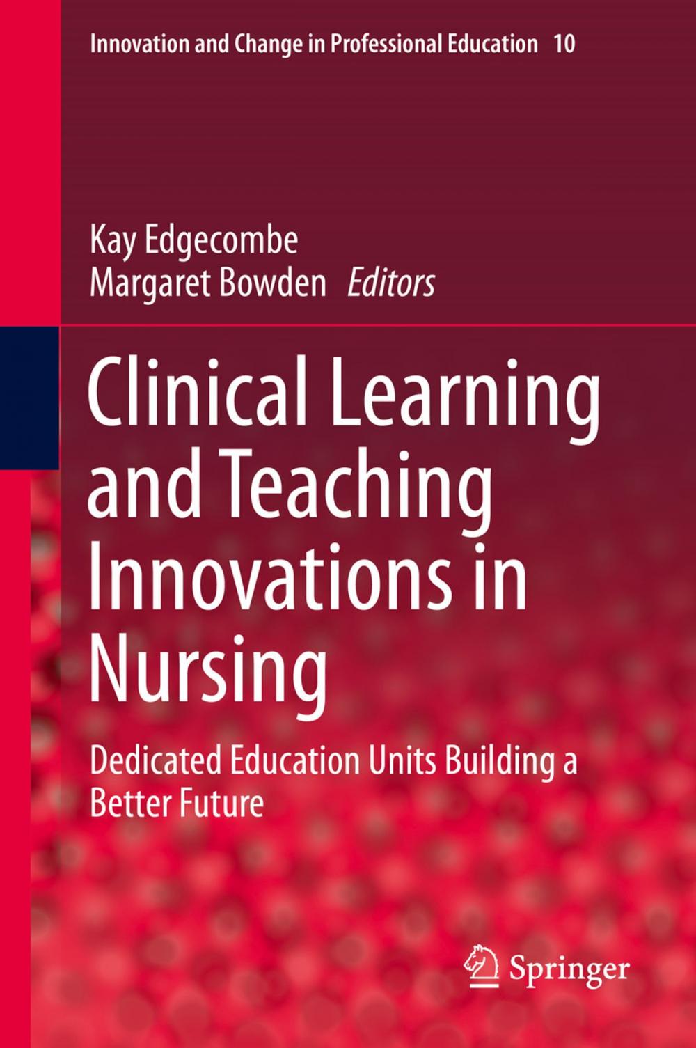 Big bigCover of Clinical Learning and Teaching Innovations in Nursing