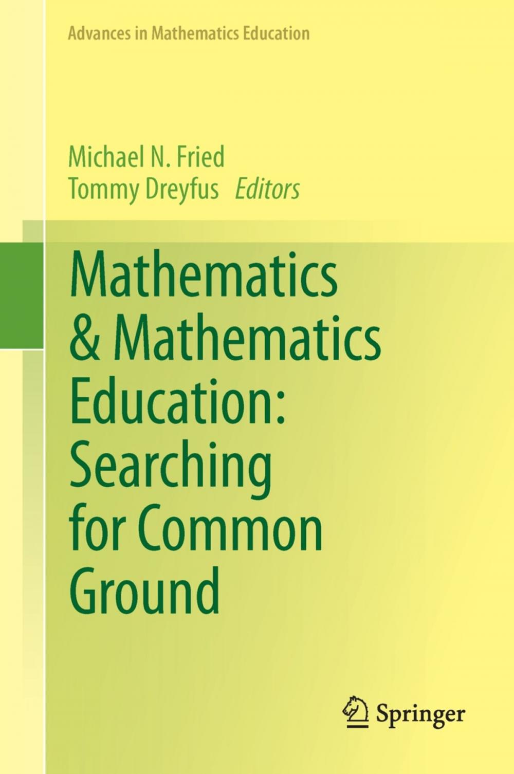 Big bigCover of Mathematics & Mathematics Education: Searching for Common Ground