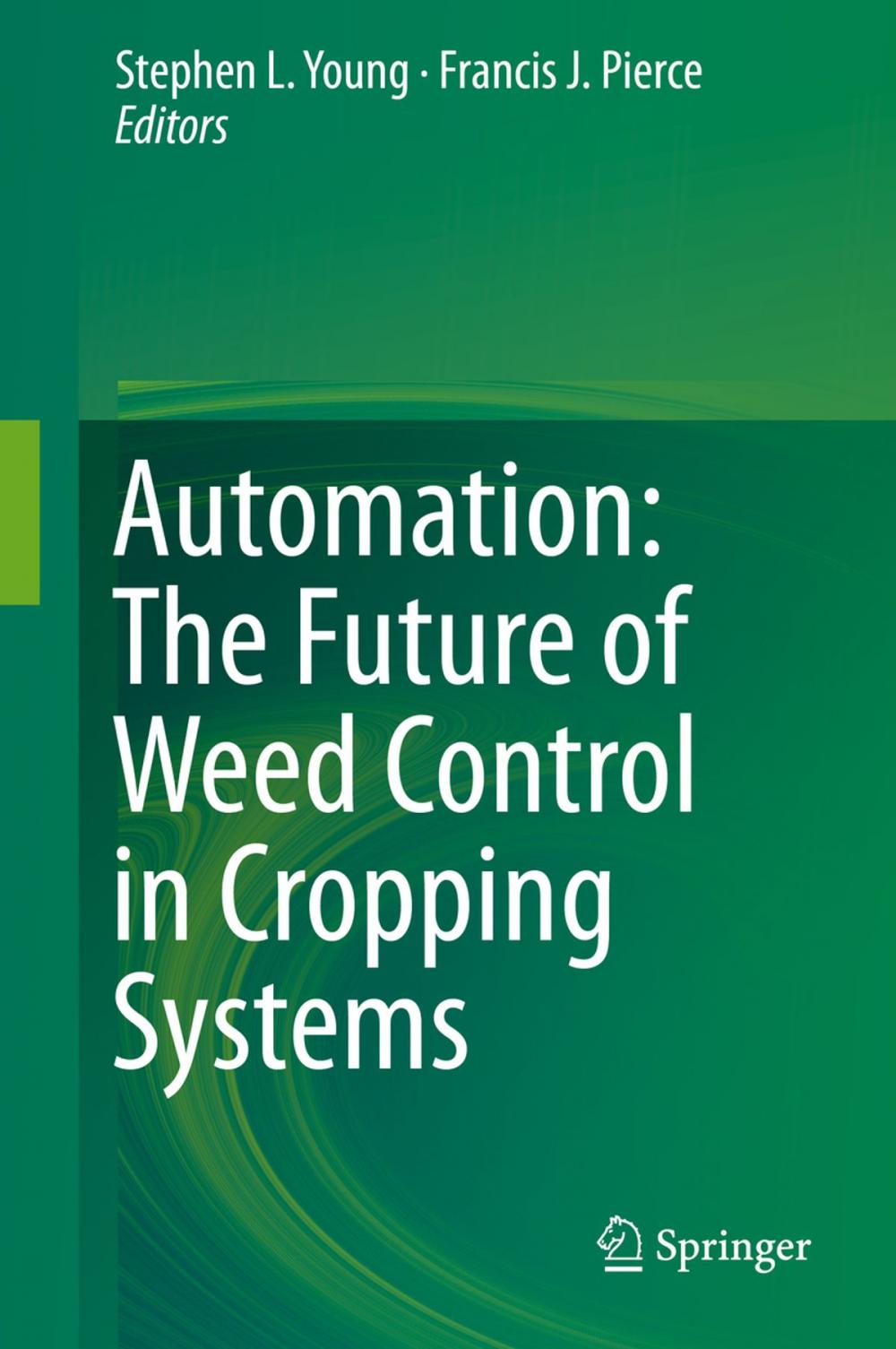 Big bigCover of Automation: The Future of Weed Control in Cropping Systems