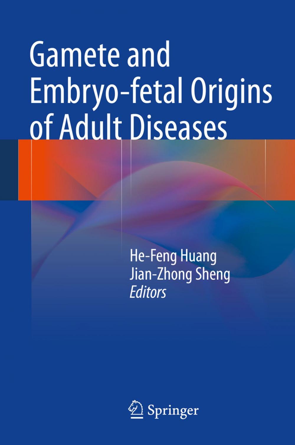 Big bigCover of Gamete and Embryo-fetal Origins of Adult Diseases