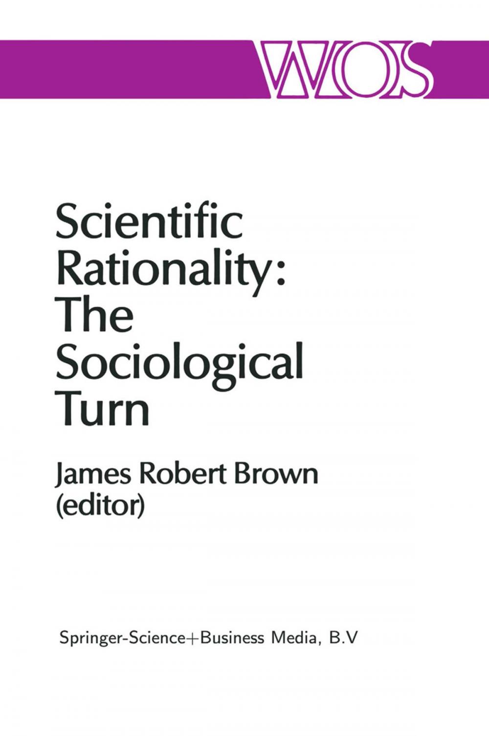 Big bigCover of Scientific Rationality: The Sociological Turn