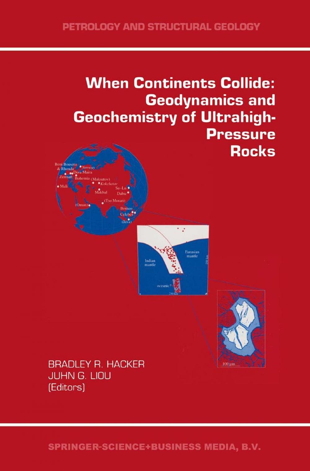 Big bigCover of When Continents Collide: Geodynamics and Geochemistry of Ultrahigh-Pressure Rocks